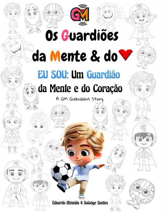 I AM: A Guardian of the Mind & Heart - Boy - Portuguese Edition